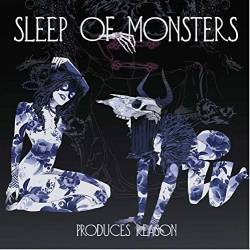 Sleep Of Monsters : Produces Reason